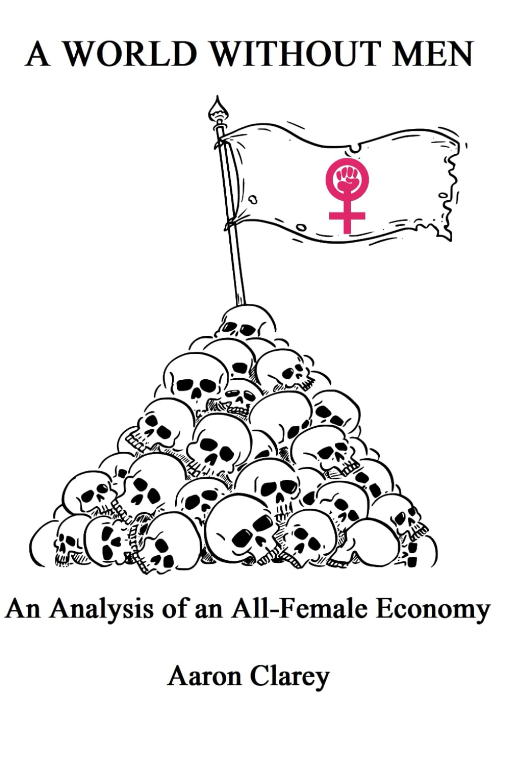 A World Without Men: An Analysis of an All-Female Economy