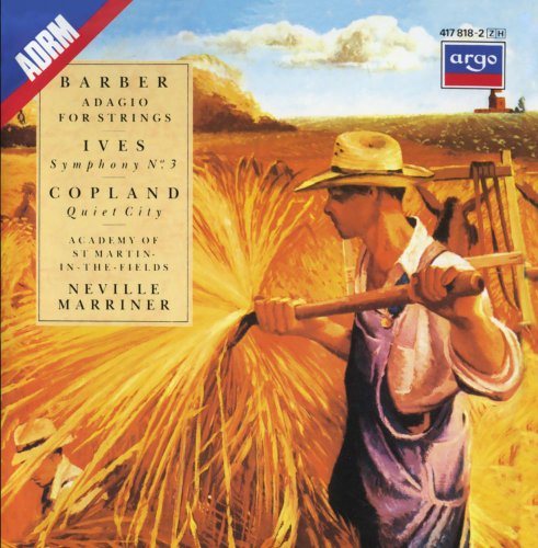 Barber: Adagio for Strings; Ives; Symphony No. 3; Copland: Quiet City