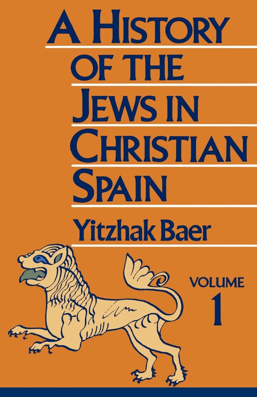 A History of the Jews in Christian Spain, Volume 1 - 9780827604254