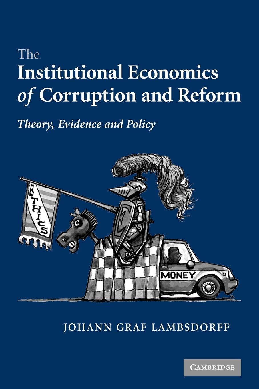 The Institutional Economics of Corruption and Reform by Johan... - 9780521068673
