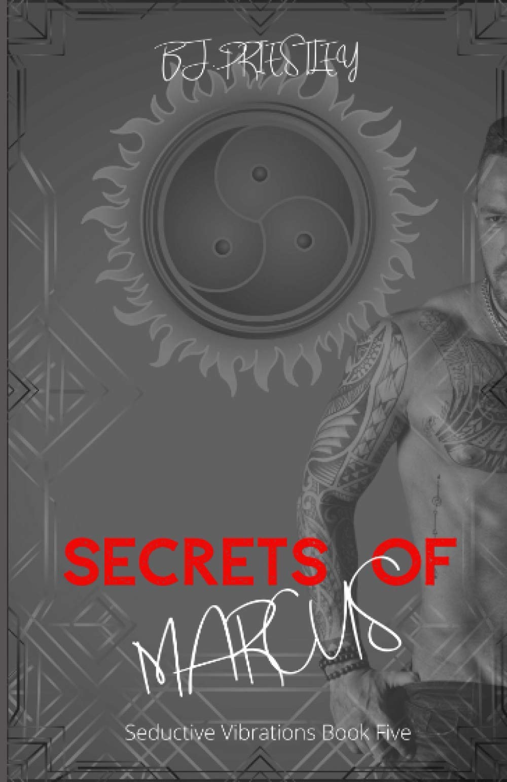 Secrets Of Marcus (Seductive Vibrations)