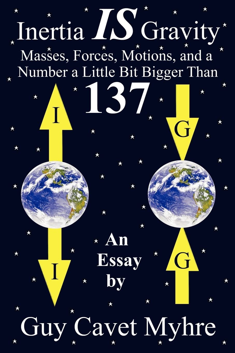 Inertia IS Gravity: Masses, Forces, Motions, and a Number a Little Bit Bigger Than 137