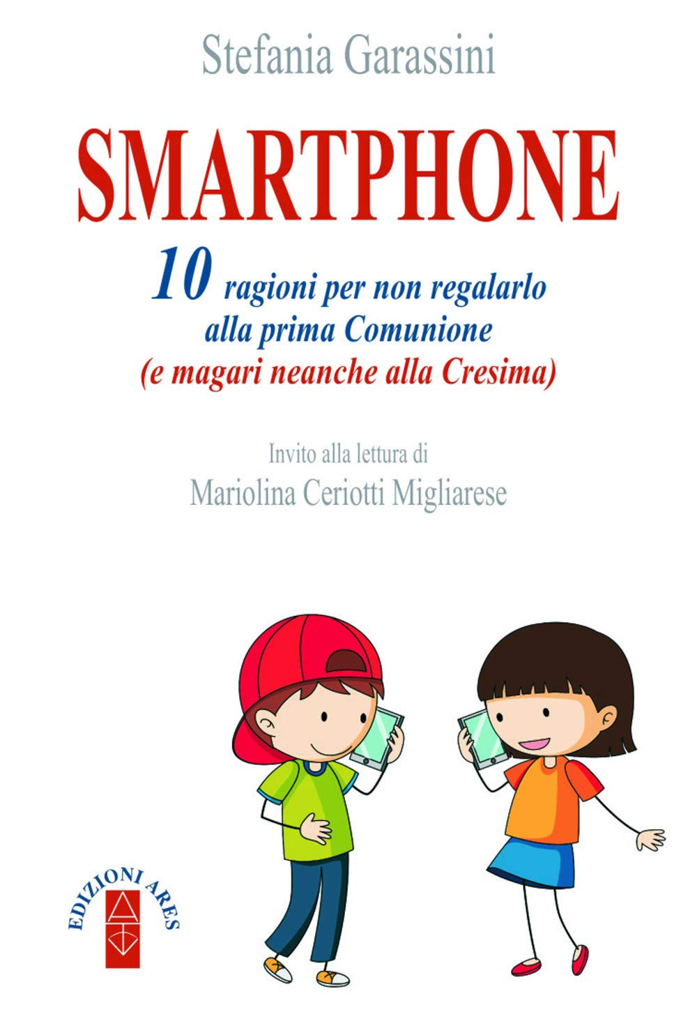 Smartphone. 10 Ragioni Per Non Regalarlo Alla Prima Comunione (E Magari Neanche Alla Cresima) - 4