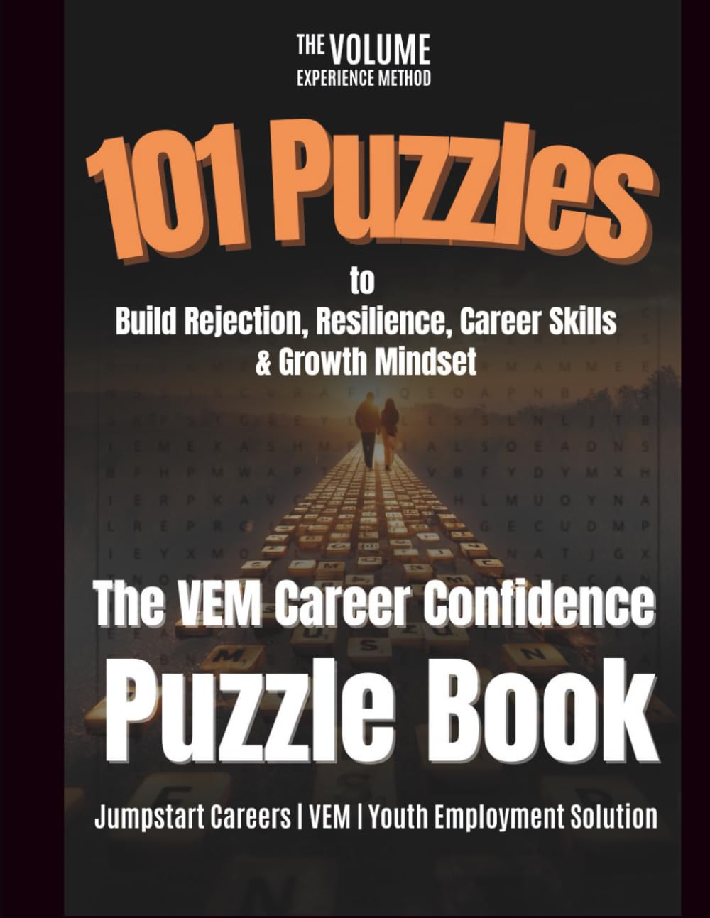 The VEM Career Confidence Puzzlebook: 101 Puzzles to Build Rejection Resilience, Career Skills & Growth Mindset