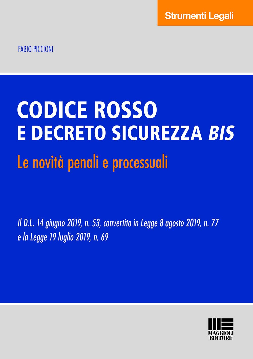 Codice Rosso E Decreto Sicurezza Bis. Le Novità Penali E Processuali - 4