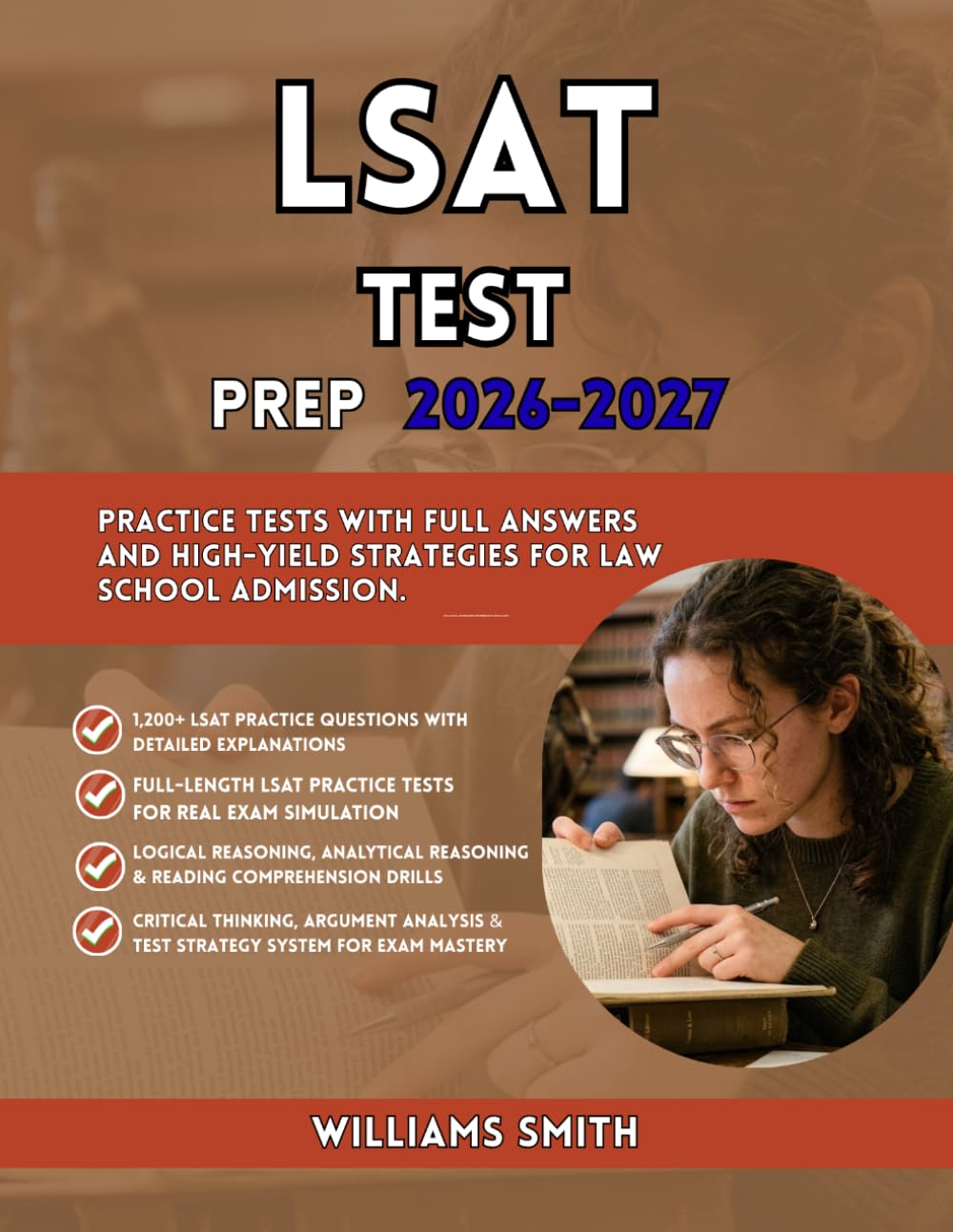LSAT PREP STUDY GUIDE 2026-2027: Logical Reasoning Review with Argument Analysis Critical Thinking and Analytical Framework Techniques
