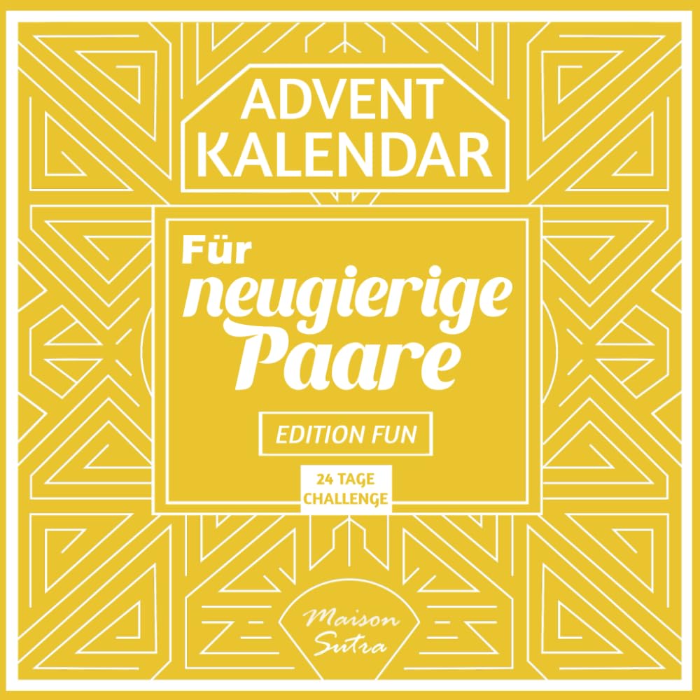 Adventskalender für Paare: 24 Tage voller Erotik, Vertrauen und Sinnlichkeit für unvergessliche Nächte – Edition Fun