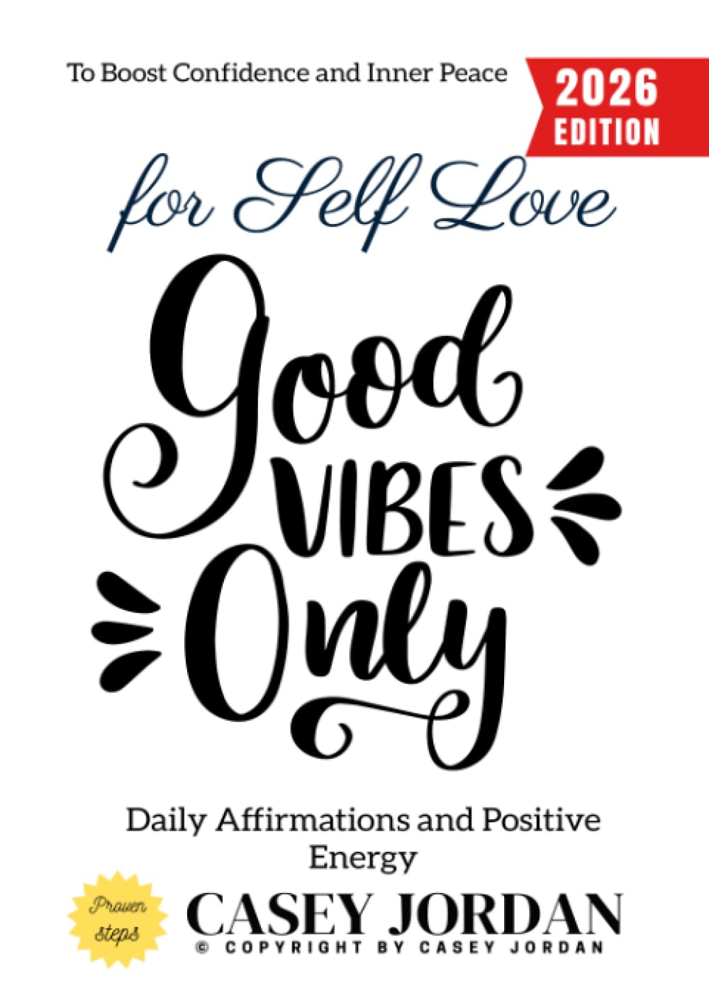 Good Vibes for Self Love:: Daily Affirmations and Positive Energy to Boost Confidence and Inner Peace
