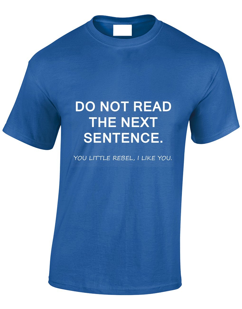 Crown Designs Men's Royal Do Not Read The Next Sentence Funny Cool For & Teenagers T-Shirts Tops - /Xx-Large