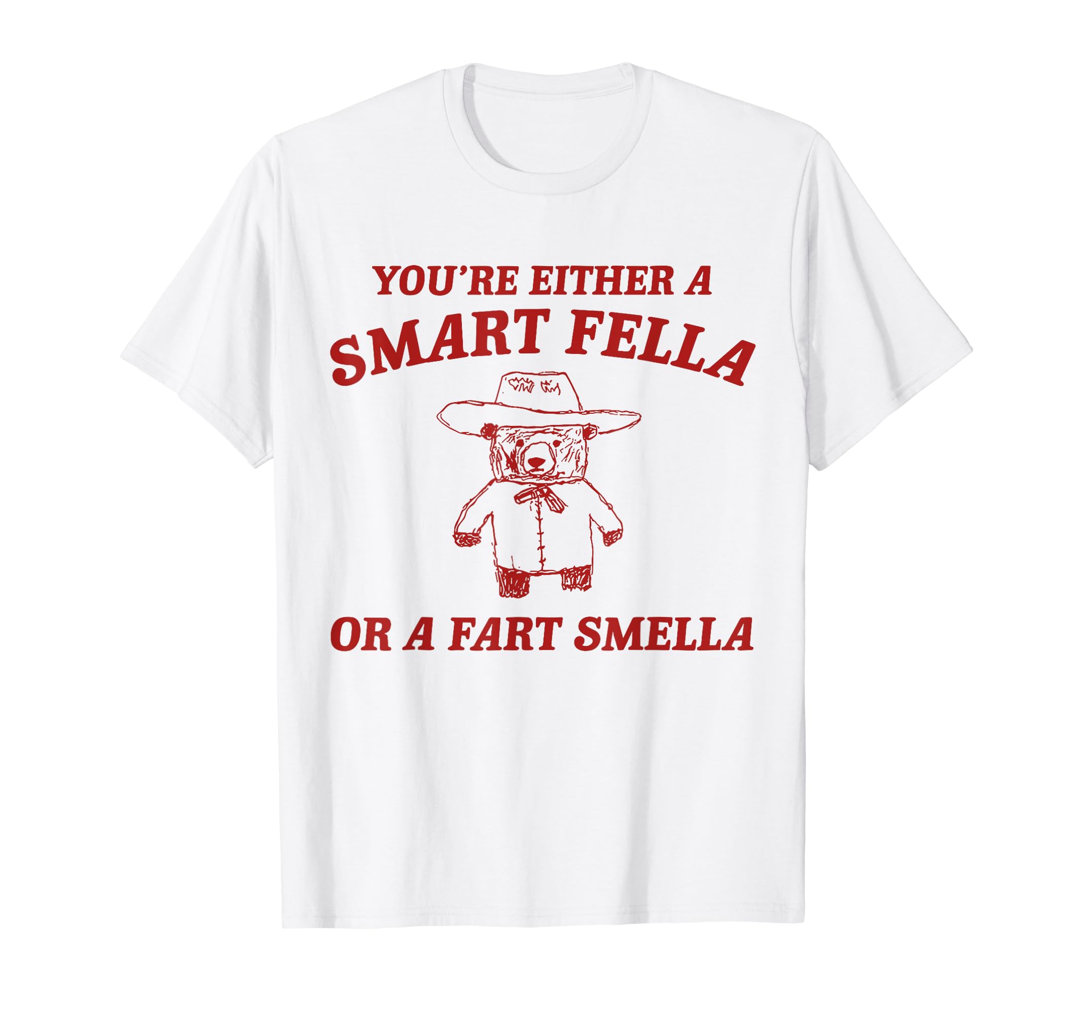 Are You A Smart Fella Or Fart Smella Oddly Specific Meme T-Shirt