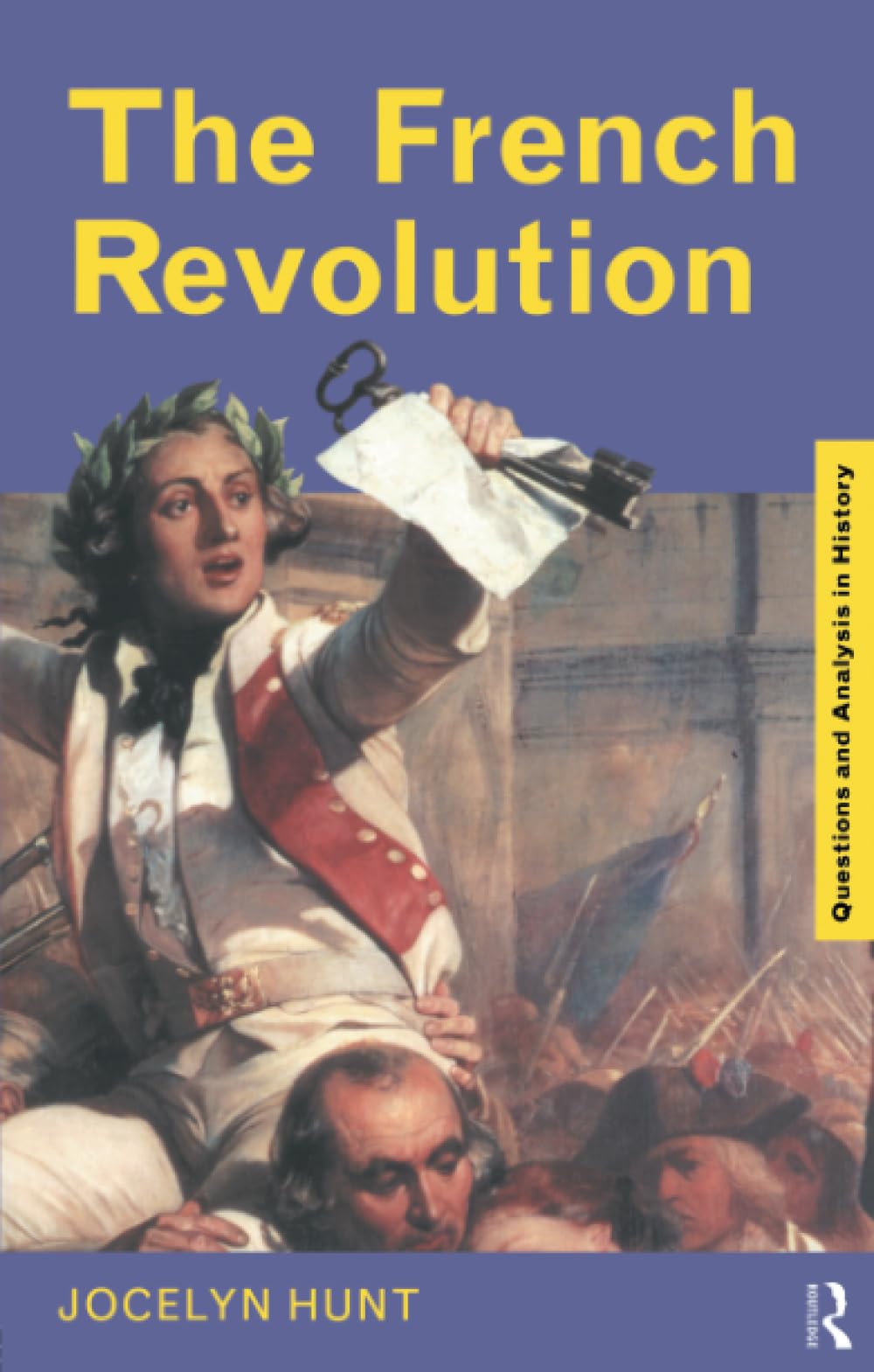 The French Revolution (Questions and Analysis in History), Jocelyn Hunt, Very Go