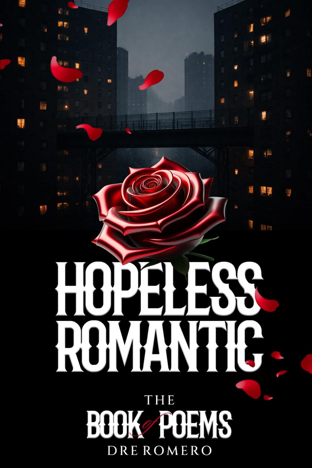Hopeless Romantic: Book of Poems
