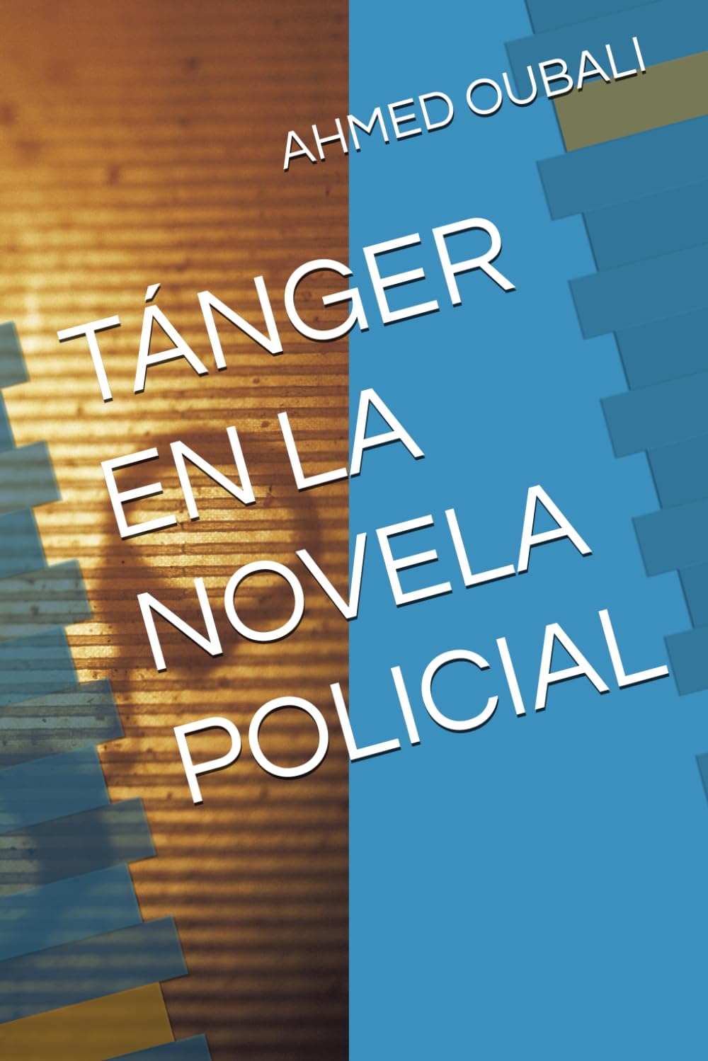 TÁNGER EN LA NOVELA POLICIAL (ENSAYOS)