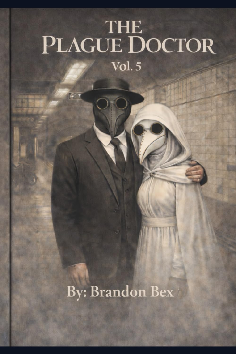 The Plague Doctor: Vol. 5