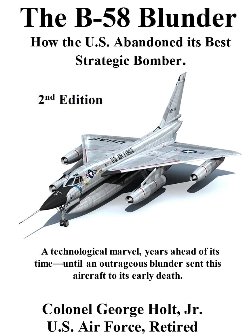 The B-58 Blunder: How the U.S. Abandoned its Best Strategic Bomber