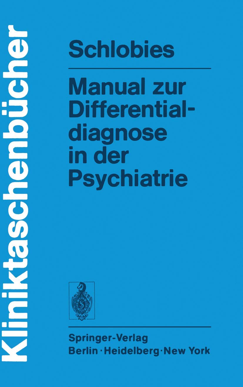 Manual zur Differentialdiagnose in der Psychiatrie (Kliniktaschenbücher) (German Edition)