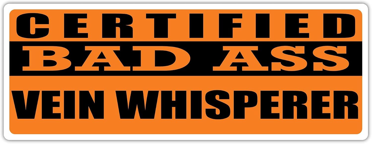3x8 in Magnet Certified Bad Ass Vein Whisperer | RN Nurse Occupation, Job, Career Gift idea | Weatherproof Magnet for Car, Truck, Toolbox, Lunchbox, Mechanic, Locker