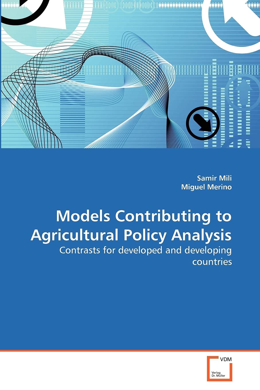 Models Contributing to Agricultural Policy Analysis: Contrasts for developed and developing countries