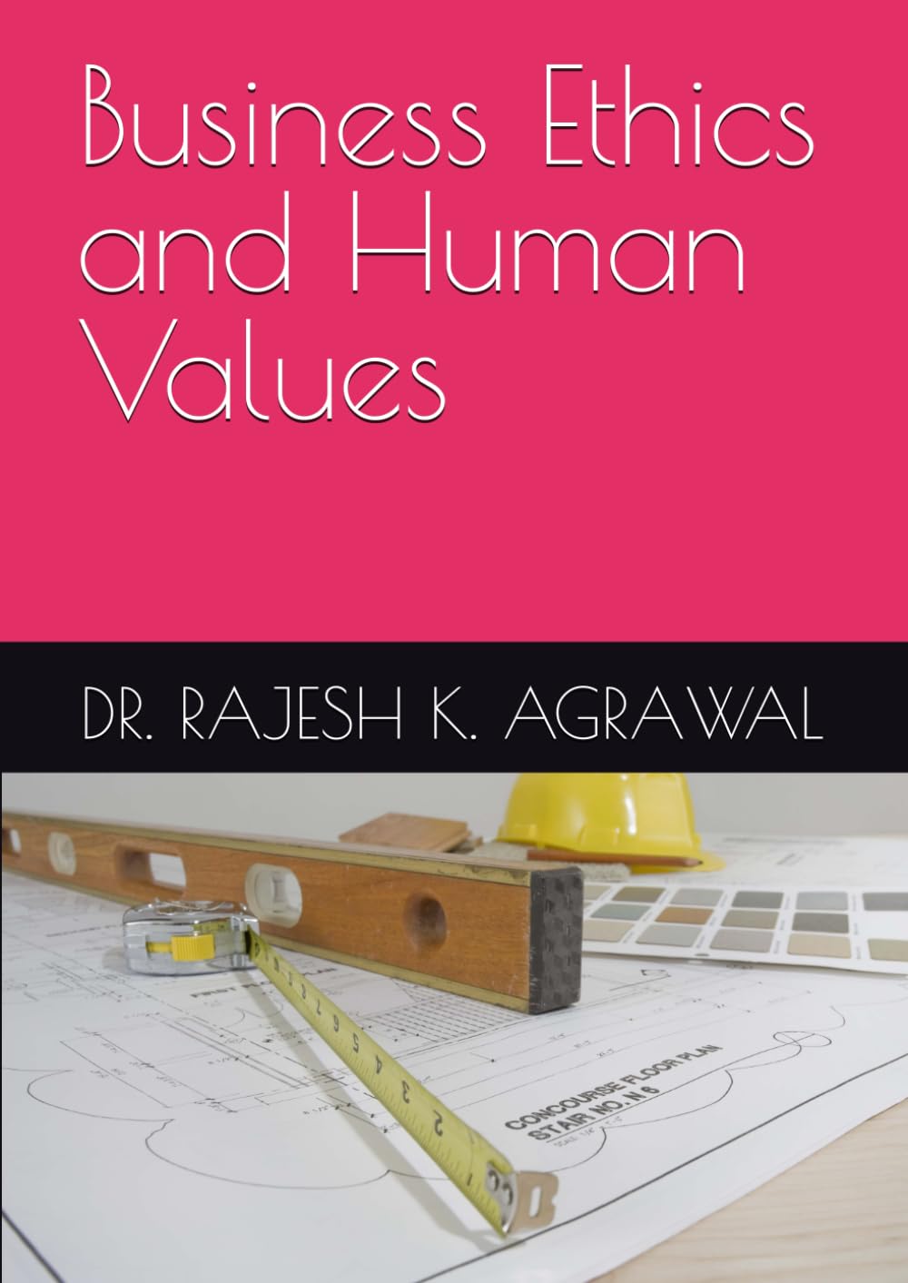 Business Ethics and Human Values