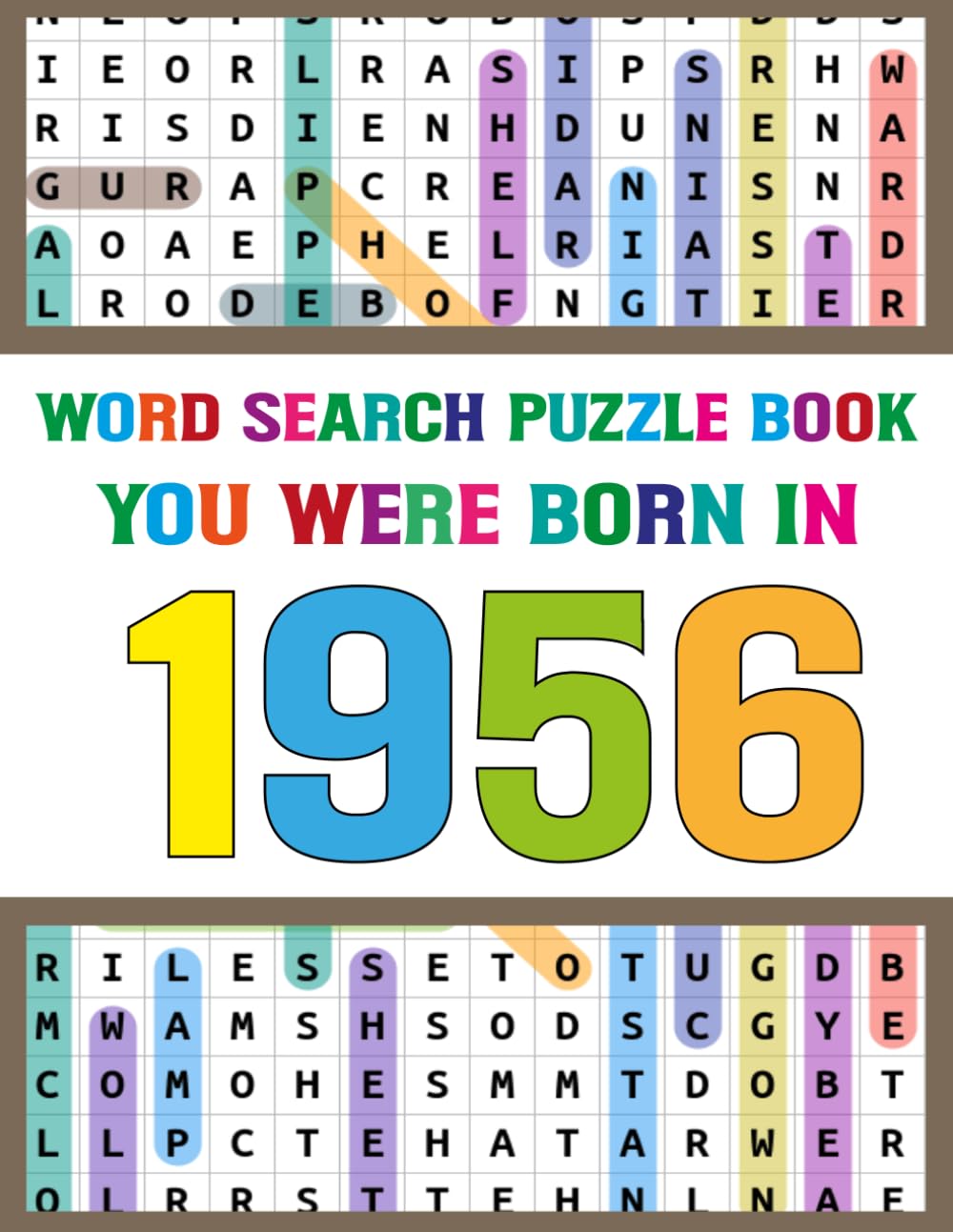 Word Search Puzzle Book: You Were Born In 1956: Large Print Word Search Puzzle Book – Fun Memory Games for Seniors
