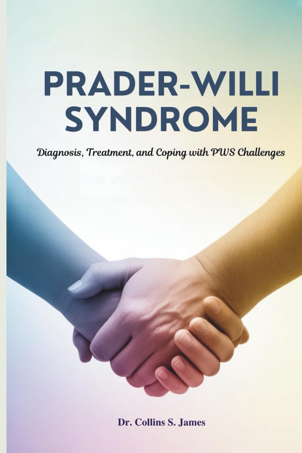 PRADER-WILLI SYNDROME: Diagnosis, Treatment, and Coping with PWS Challenges