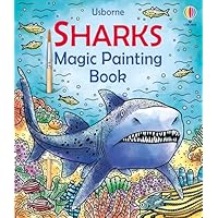 Sharks Magic Painting Book: Explore the Depths of the Ocean with Sharks in this Innovative Book for Kids (Magic Painting Books)