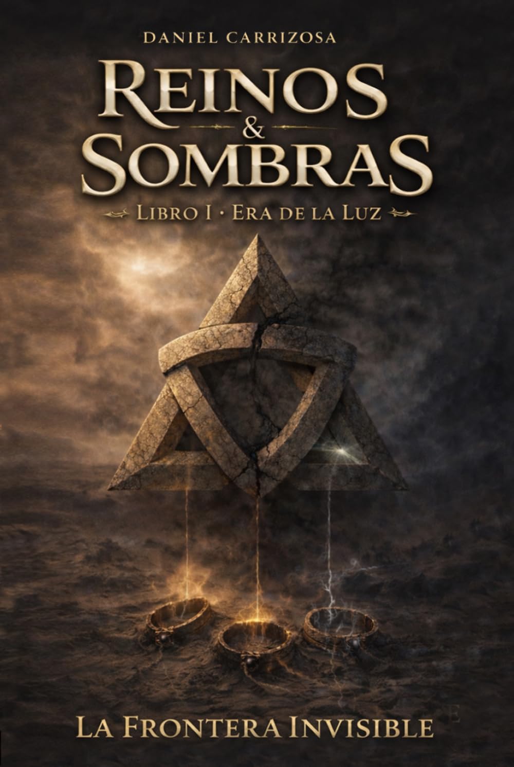 Reinos & Sombras: Libro I - Era de la luz. La Frontera Invisible