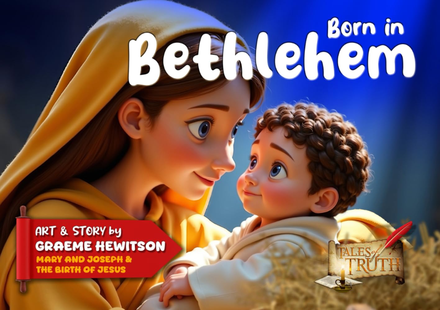 Born in Bethlehem: Mary & Joseph and the Birth of Jesus