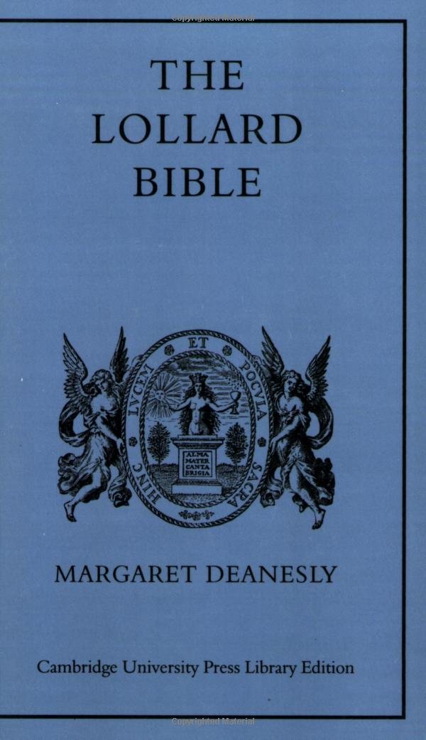 The Lollard Bible: And Other Medieval Biblical Versions