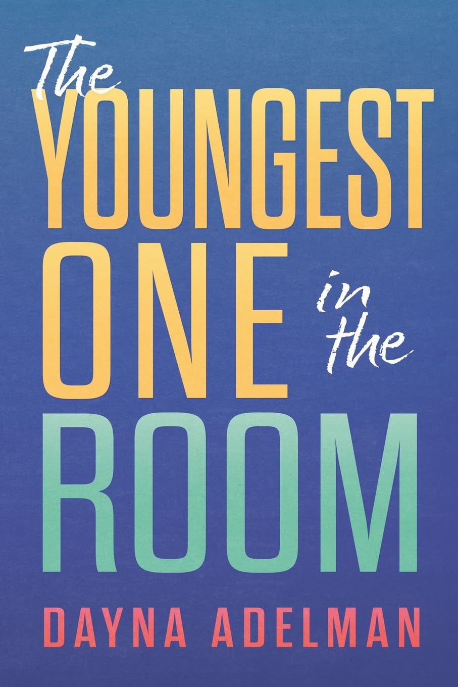Buy The Youngest One in the Room — BookShops.in