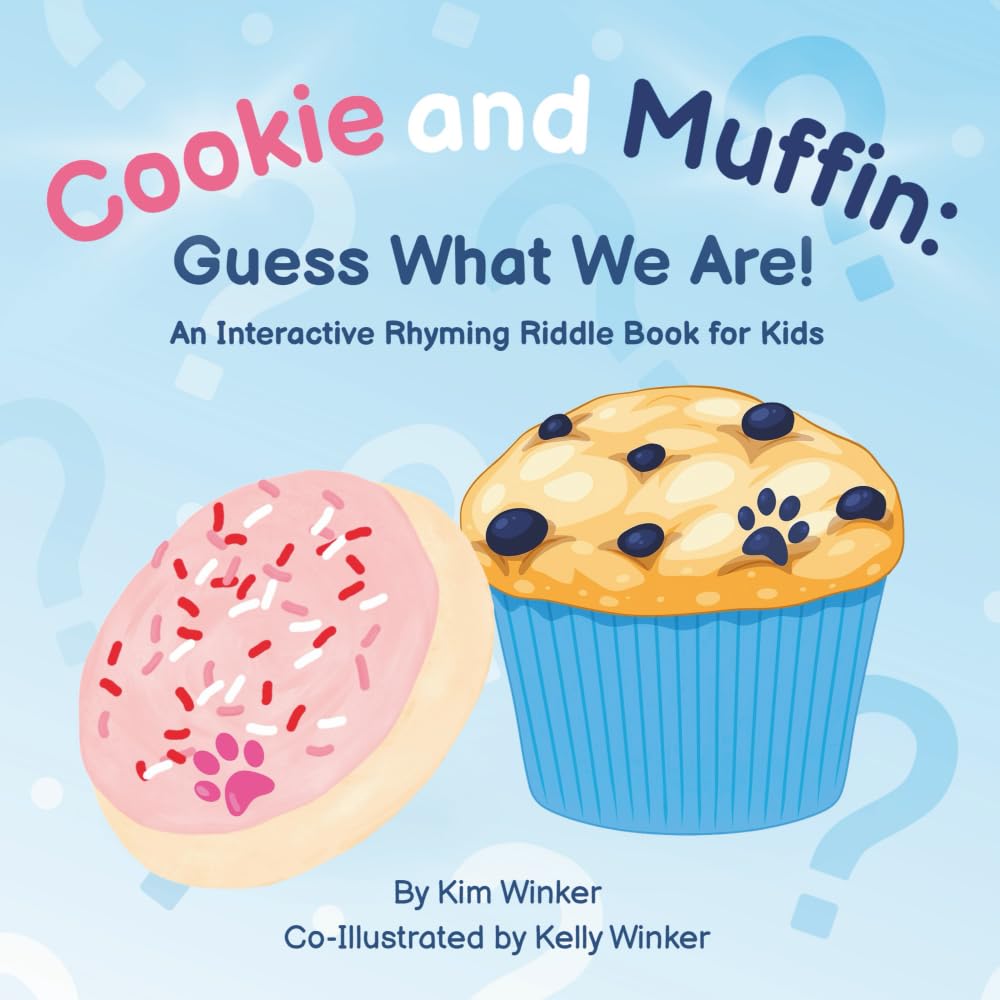Cookie and Muffin: Guess What We Are!: An Interactive Rhyming Riddle Book for Kids