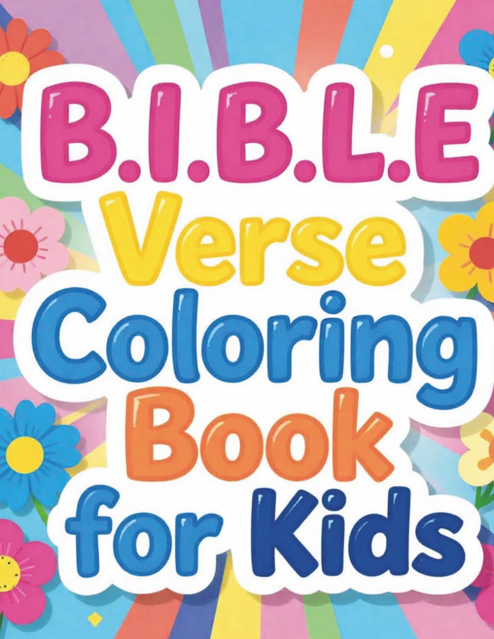 BIBLE Verse Coloring Book for Kids:: Bible verse coloring book for kids to help them memorize and reflect on God's word.