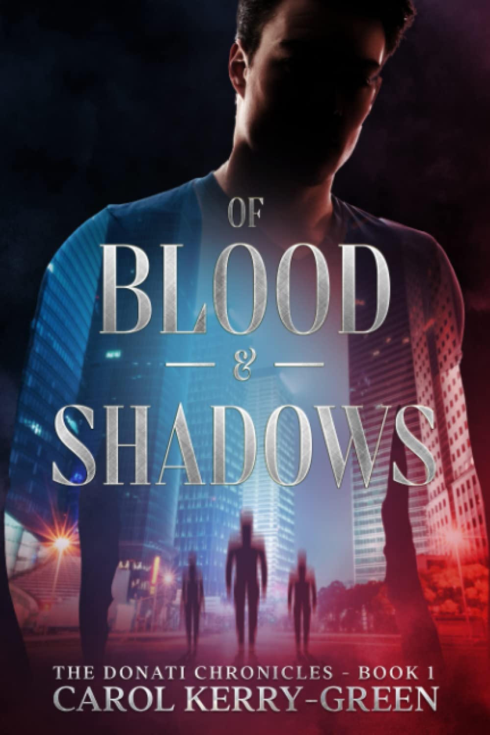 Of Blood and Shadows: 1 (The Donati Chronicles)