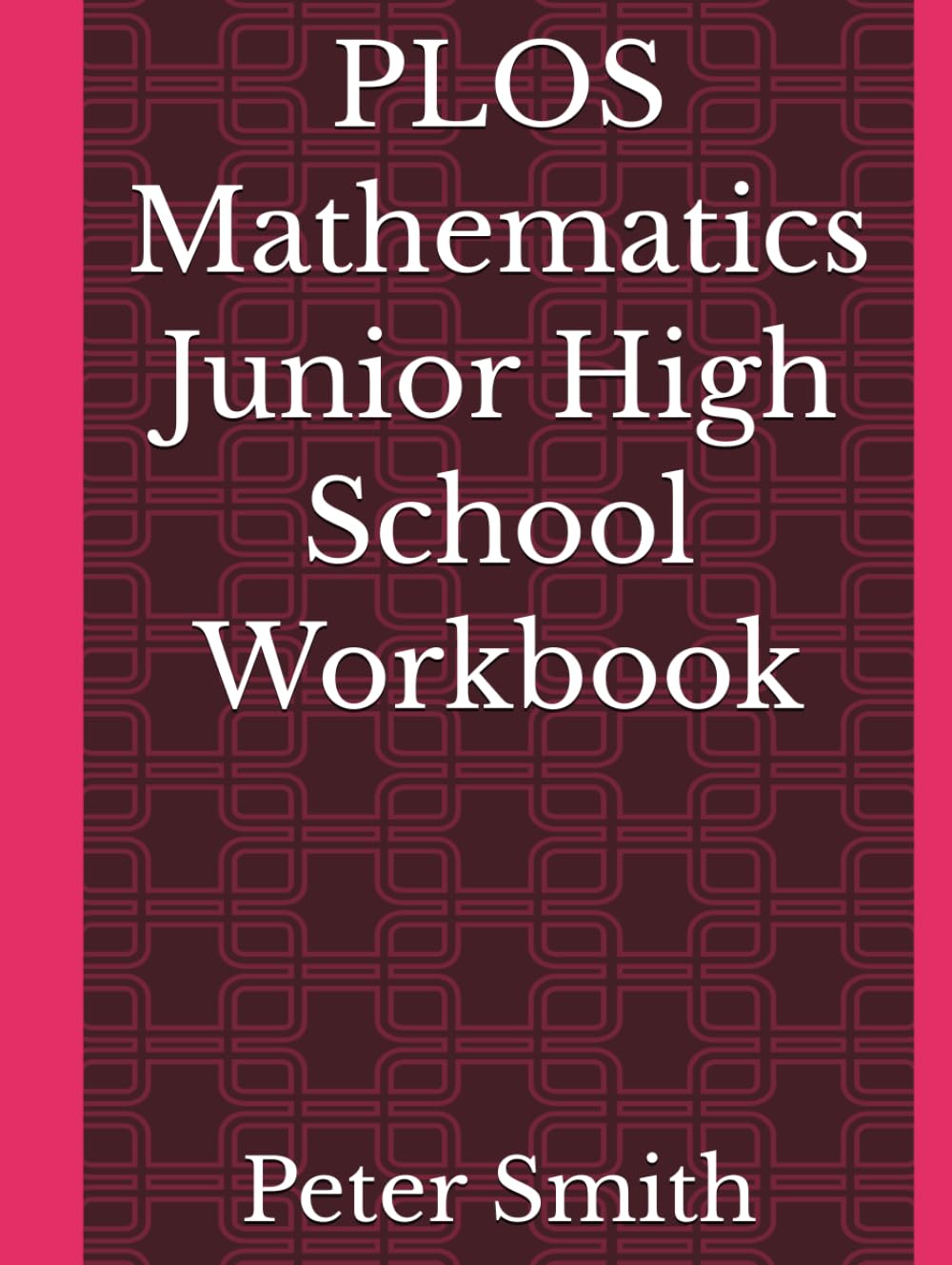 PLOS Mathematics Junior High School Workbook