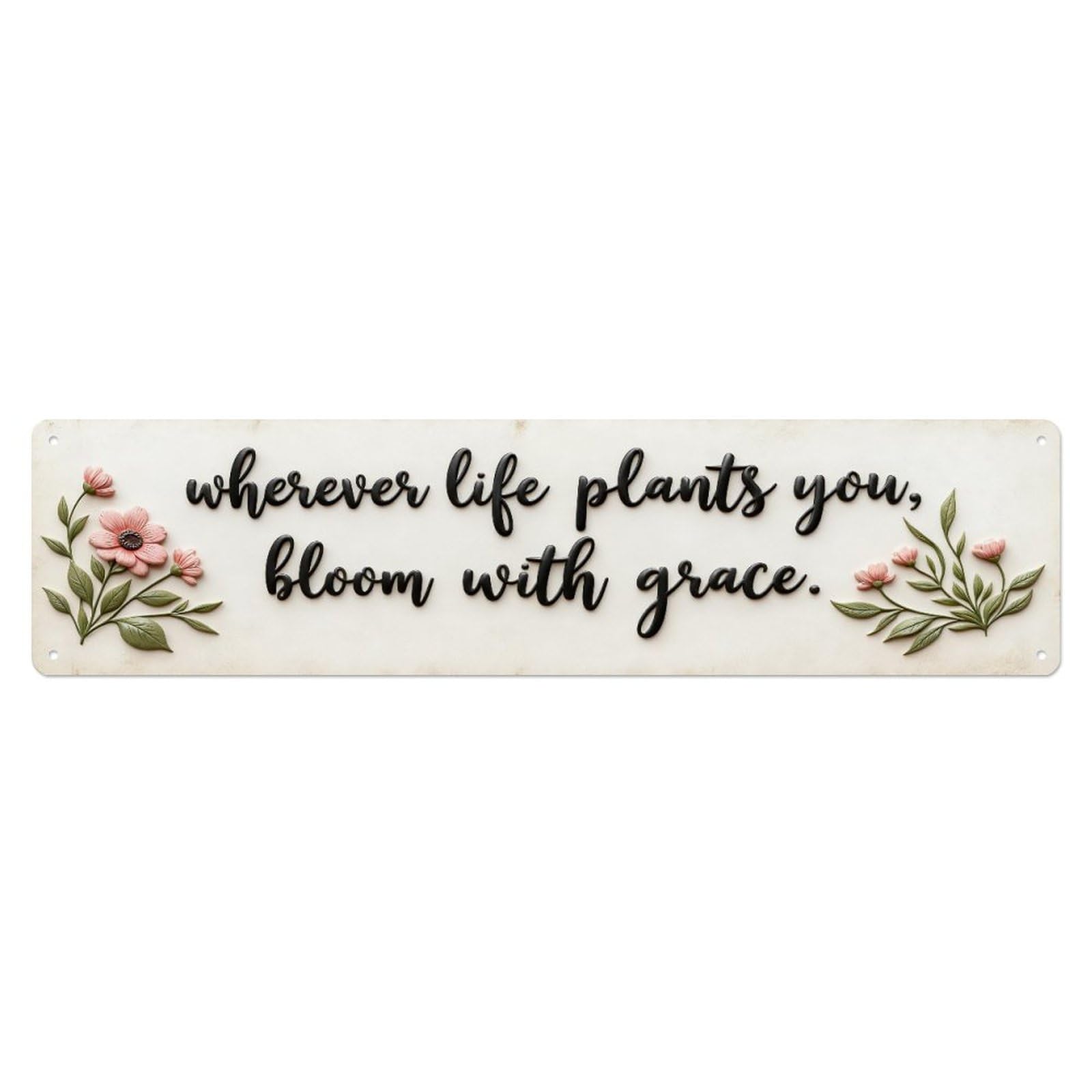 Floral Script Quote Art Metal Tin Sign Plaque