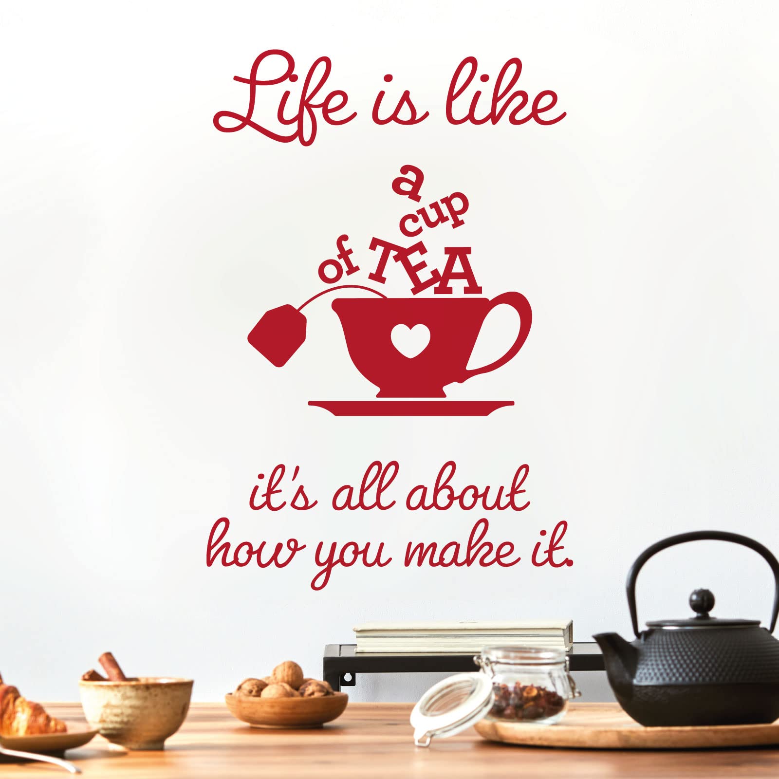 Life is Like a Cup of Tea. It's All About How You Make it - Wall Sticker Quote Kitchen Decal [Medium] [Cherry]