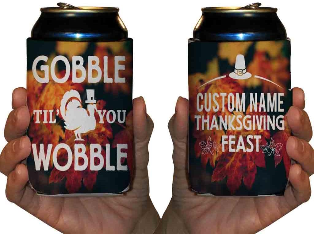 Custom Thanksgiving Can Cooler- Gobble Til' You Wobble Can Cooler