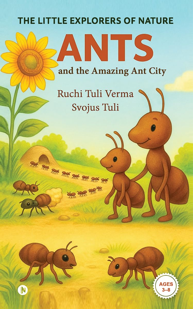The Little Explorers of Nature: Ants and the Amazing Ant City
