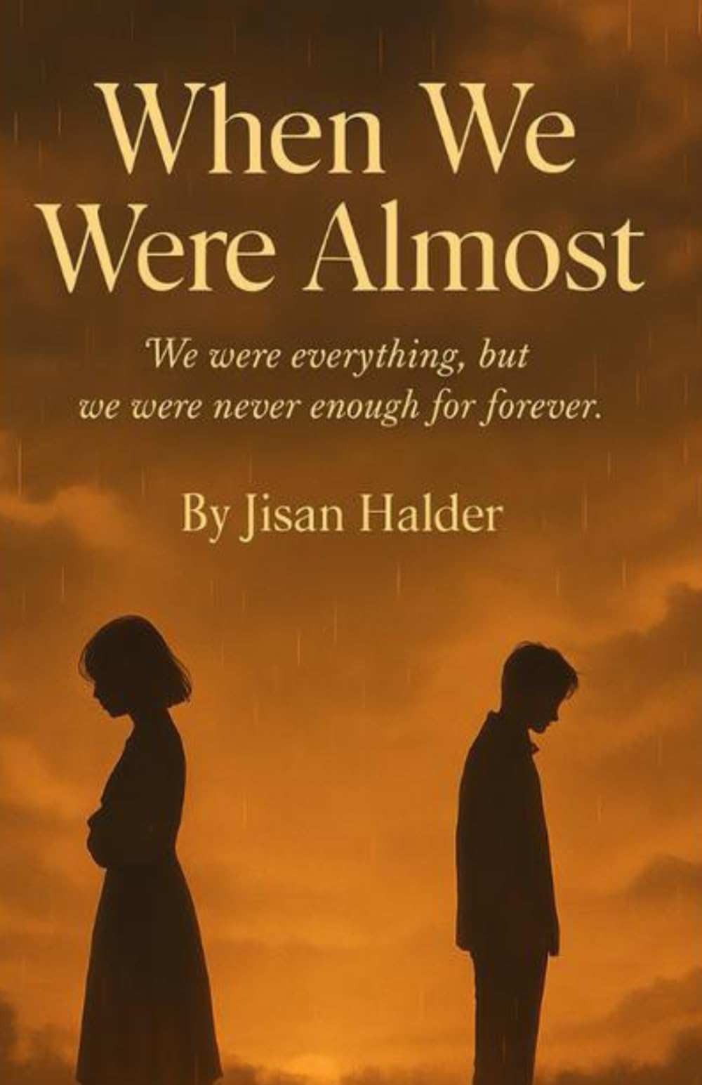 When We Were Almost