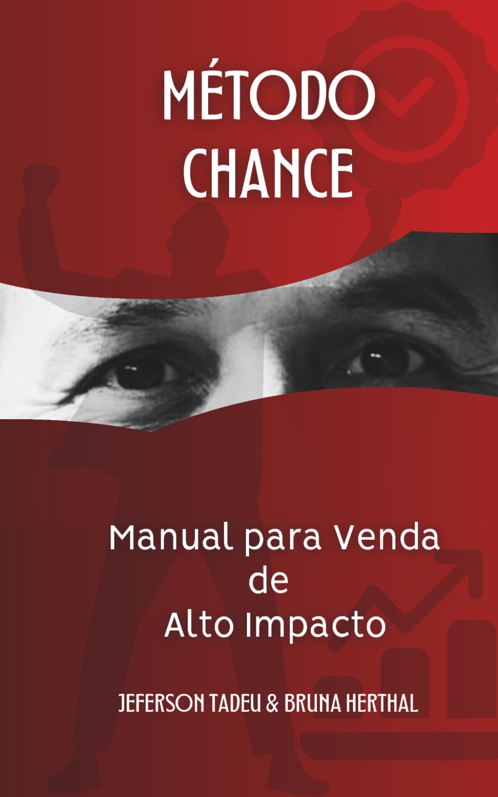 Método CHANCE: Manual para Venda de Alto Impacto