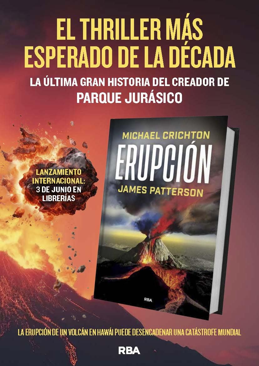 Erupción: La última historia de MICHAEL CRICHTON, autor del best seller PARQUE JURÁSICO (Novelas ficción)