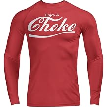 Enjoy A Choke Funny BJJ Rash Guard - Gift for Grapplers, Brazilian Jiu Jitsu Gear