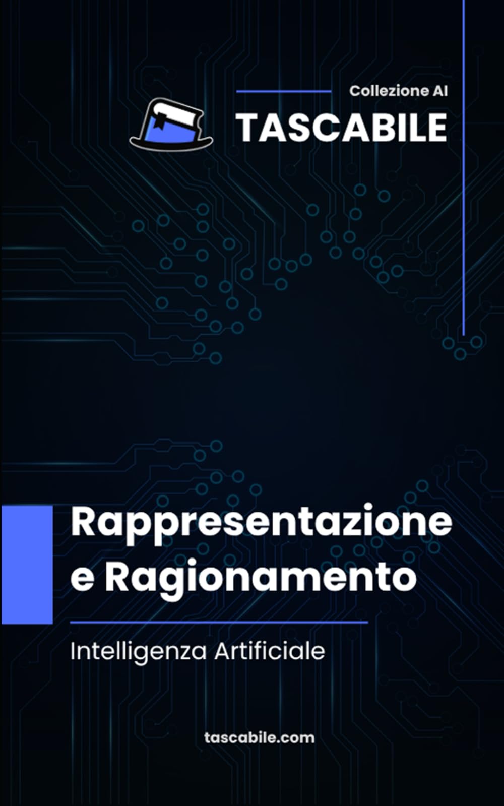 Rappresentazione e Ragionamento: Intelligenza Artificiale (Tascabile - AI)