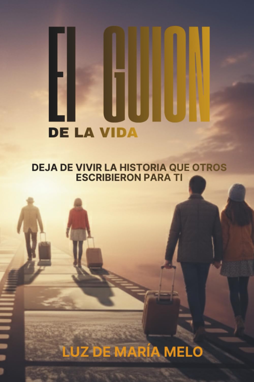 EL GUION DE LA VIDA: Tu historia en cada capítulo