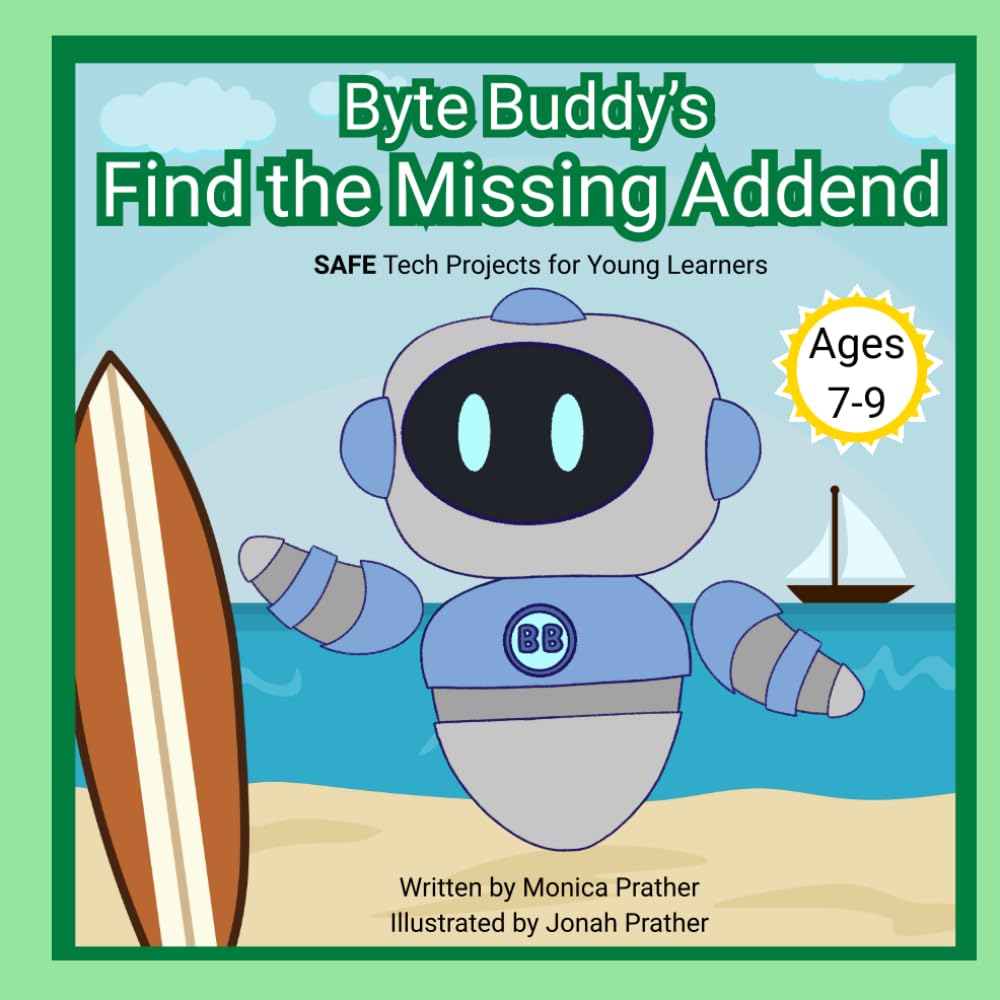 Byte Buddy's Find the Missing Addend: SAFE Tech Projects for Young Learners