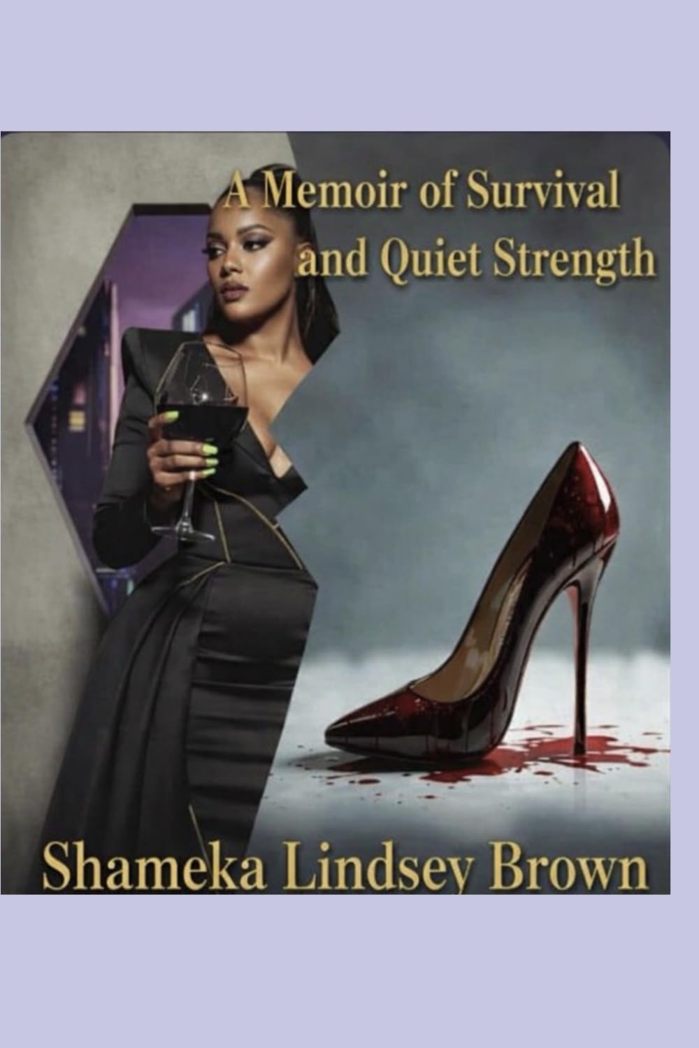 A Memoir of Survival and Quiet Strength