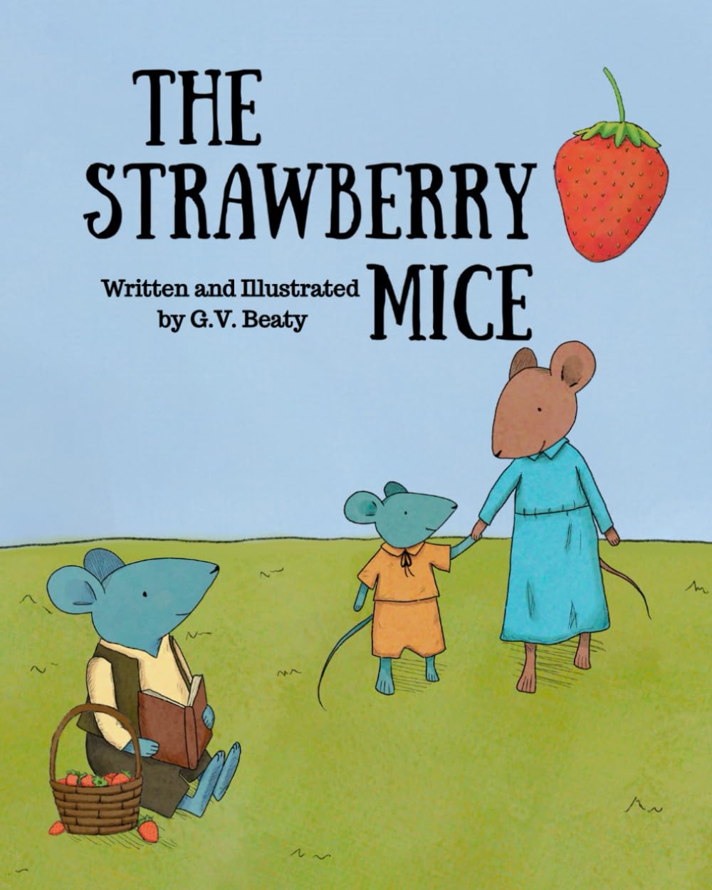 The Strawberry Mice: A Children's Christian StoryBook