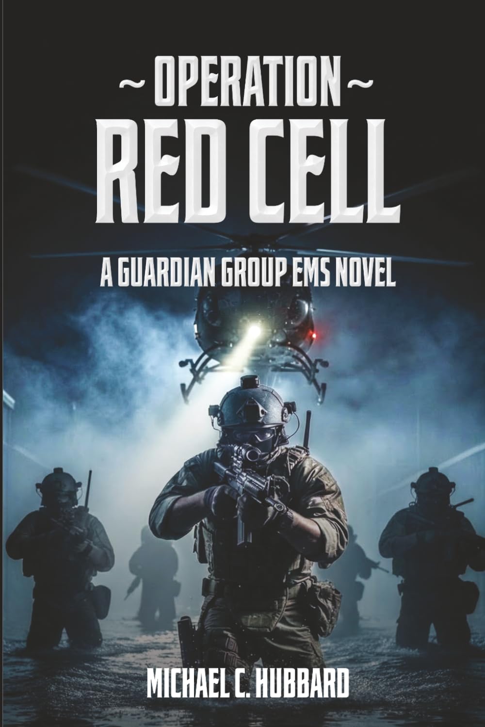 Operation Red Cell: A Guardian Group EMS Novel