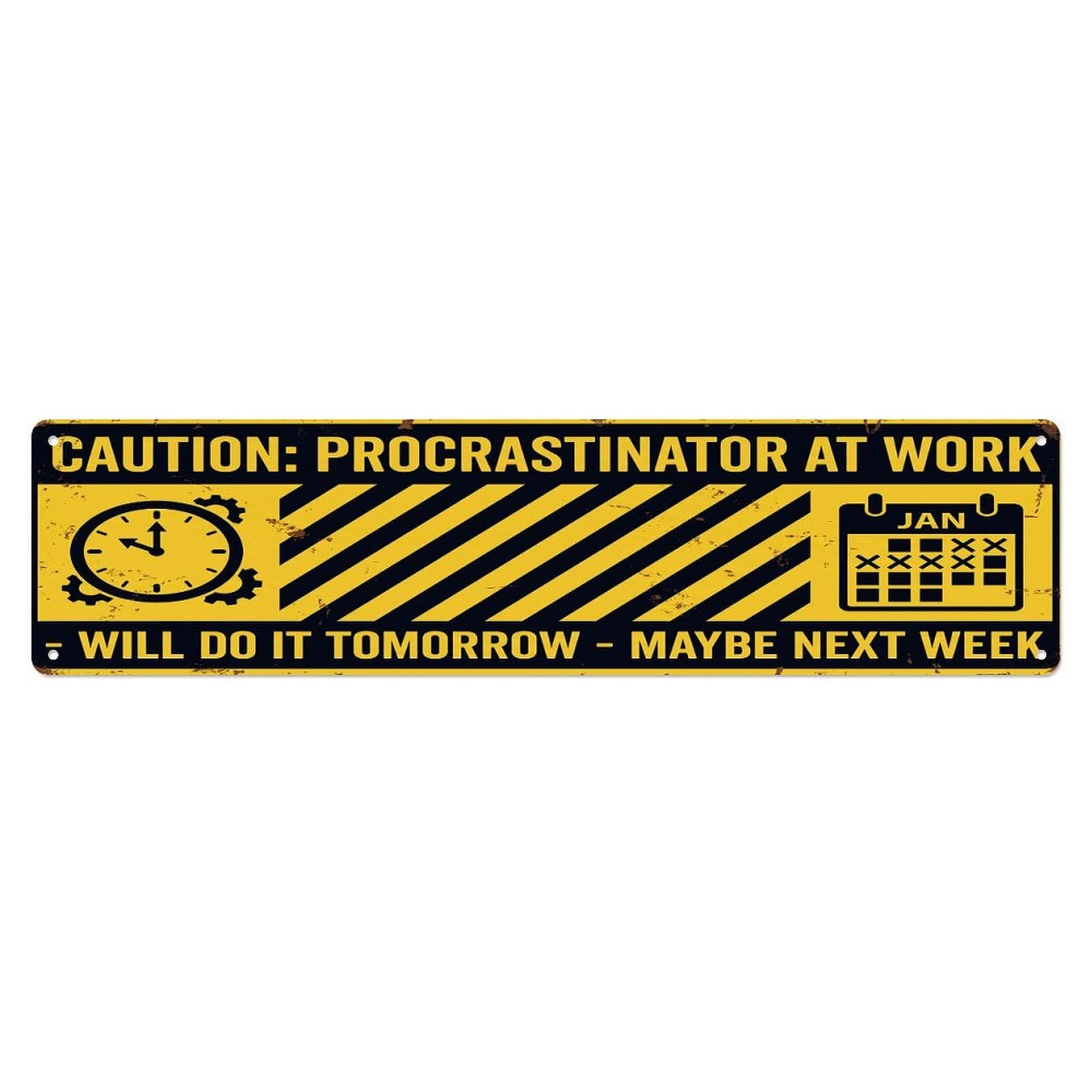 Olhnbad 4X16inch(10X40cm) Vintage Funny Caution Procrastinator At Work Warning Metal Tin Sign
