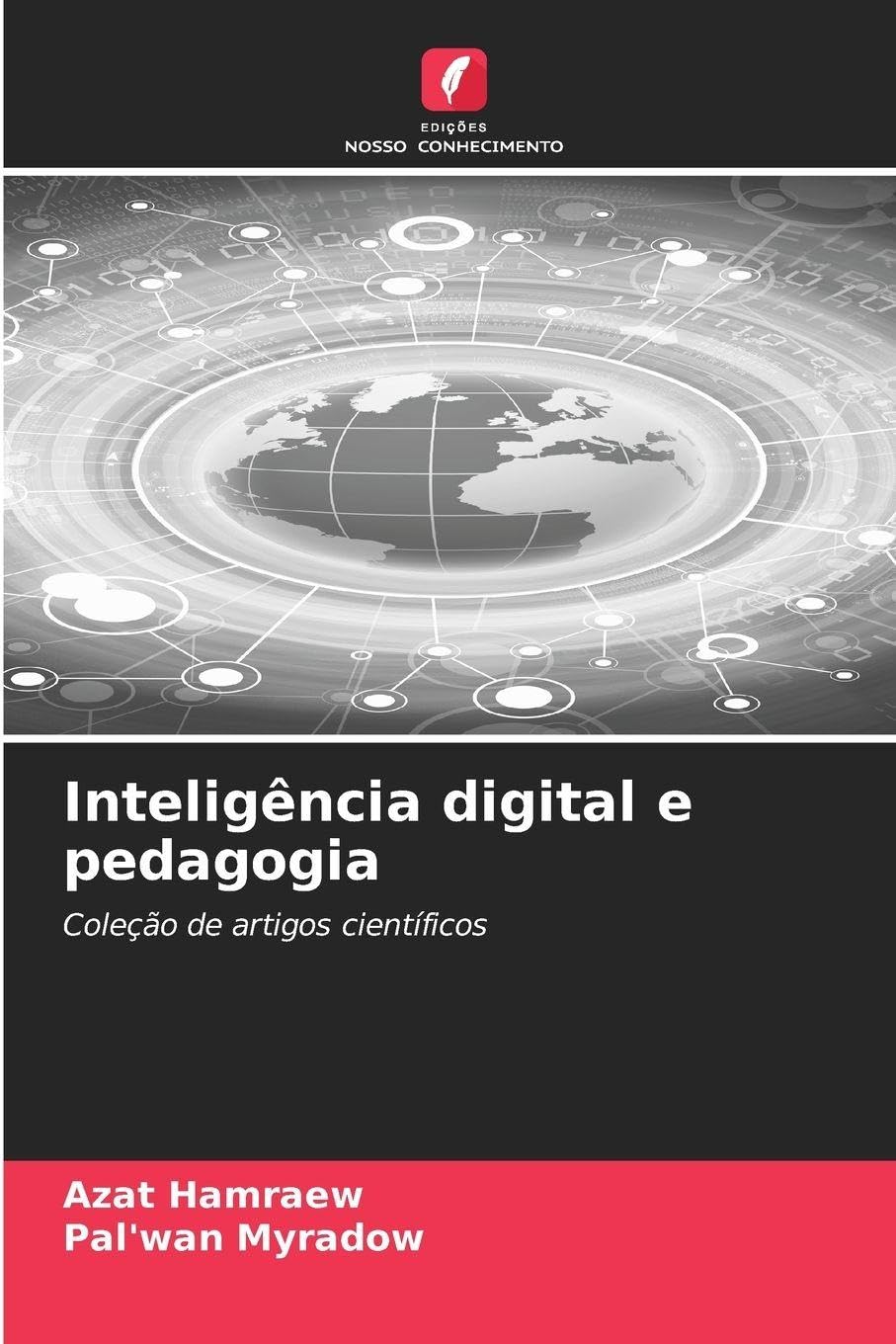 Inteligência digital e pedagogia: Coleção de artigos científicos